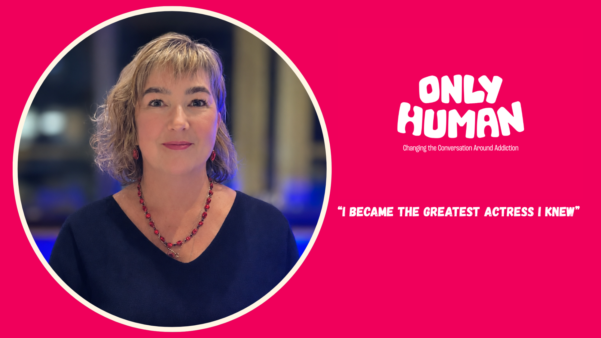Only Human: Melanie Antoinette's journey through addiction and recovery